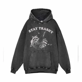 Stay Trashy Vintage Washed Hoodie